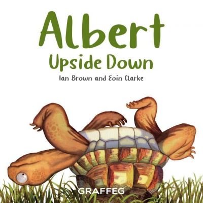 Cover for Ian Brown · Albert Upside Down - Albert the Tortoise (Paperback Bog) (2021)