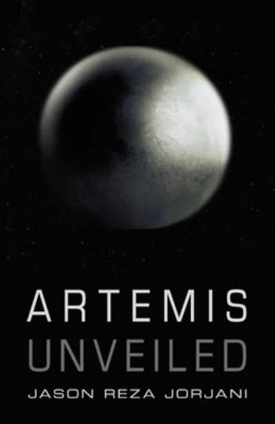 Cover for Jason Reza Jorjani · Artemis Unveiled (Paperback Book) (2023)