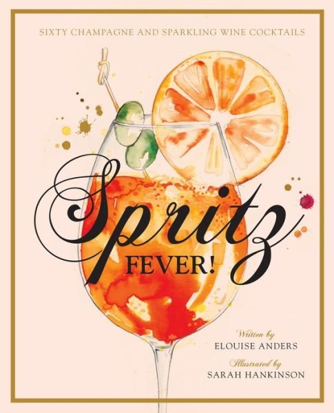 Cover for Elouise Anders · Spritz Fever! (Hardcover Book) (2019)