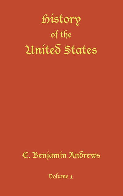 Cover for E. Benjamin Andrews · History of the United States (Paperback Book) (2002)