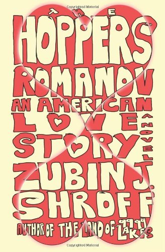 Cover for Zubin J. Shroff · The Hoppers Romanov (An American Love Story) (Taschenbuch) (2012)