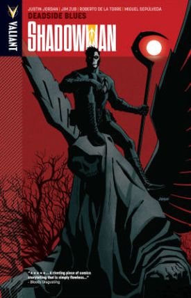 Shadowman Volume 3: Deadside Blues - SHADOWMAN (VU) TP - Justin Jordan - Books - Valiant Entertainment - 9781939346162 - January 14, 2014