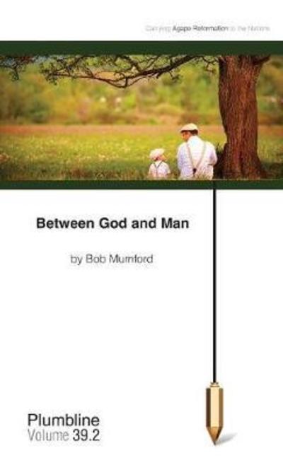 Cover for Bob Mumford · Between God and Man (Paperback Book) (2017)