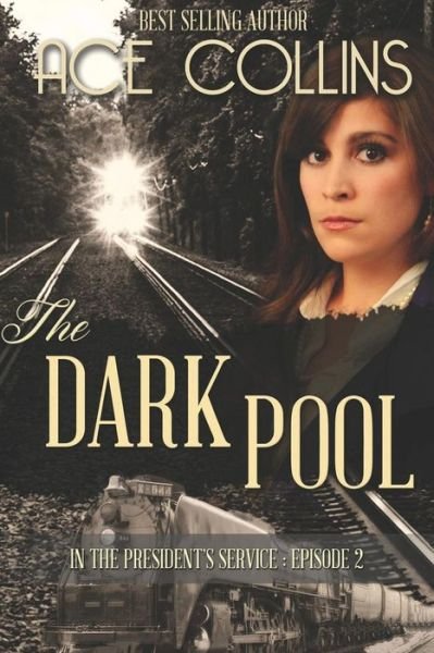 Cover for Ace Collins · The Dark Pool (Paperback Bog) (2013)