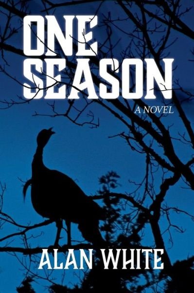 Cover for Alan White · One Season (Paperback Book) (2017)