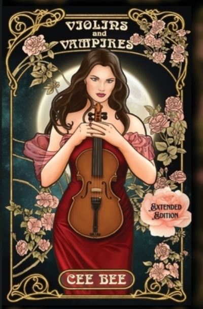 Cover for C. E. E. Bee · Violins and Vampires - Extended Edition (Book) (2022)