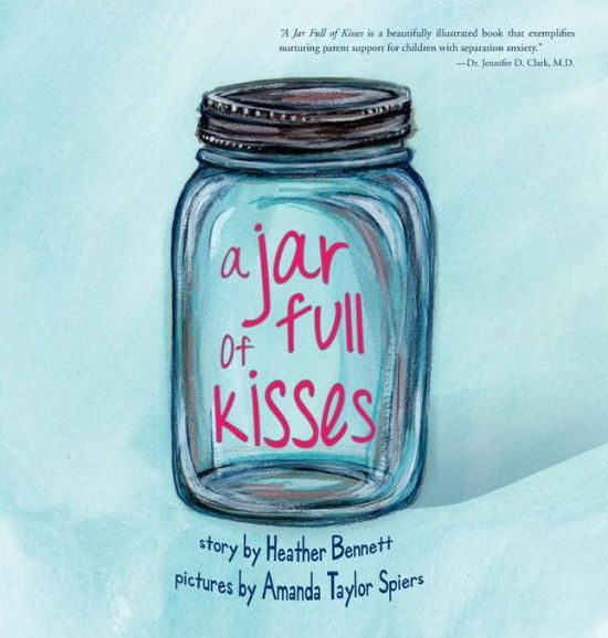 Cover for Heather Bennett · A Jar Full of Kisses (Inbunden Bok) (2018)