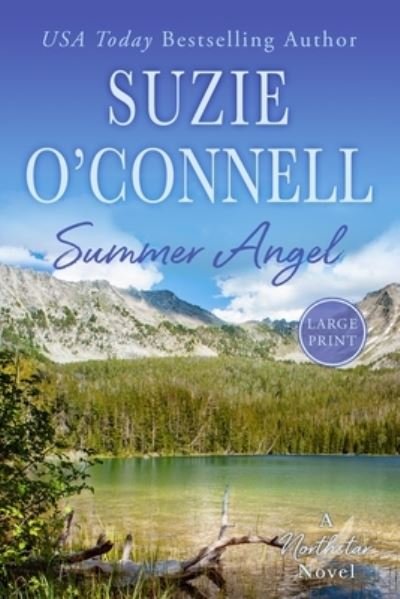 Cover for Suzie O'Connell · Summer Angel - Northstar (Paperback Book) [Large type / large print edition] (2020)