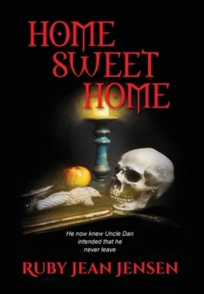 Ruby Jean Jensen · Home Sweet Home (Hardcover Book) (2020)