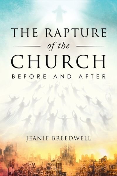 Jeanie Breedwell · The Rapture of the Church (Paperback Book) (2021)
