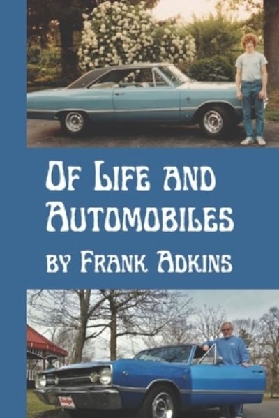 Cover for Frank Adkins · Of Life and Automobiles (Book) (2022)