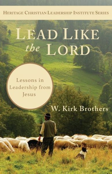 Cover for W K Brothers · Lead Like the Lord (Paperback Book) (2022)