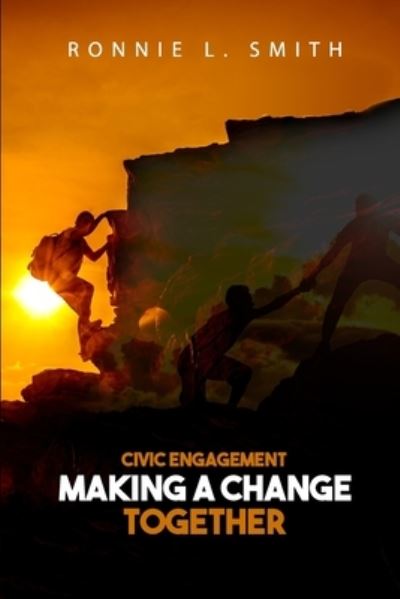 Cover for Ronnie L. Smith · Civic Engagement Making a Change Together (Book) (2021)