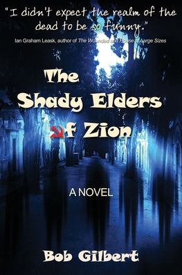 Cover for Bob Gilbert · The Shady Elders of Zion (Paperback Book) (2023)