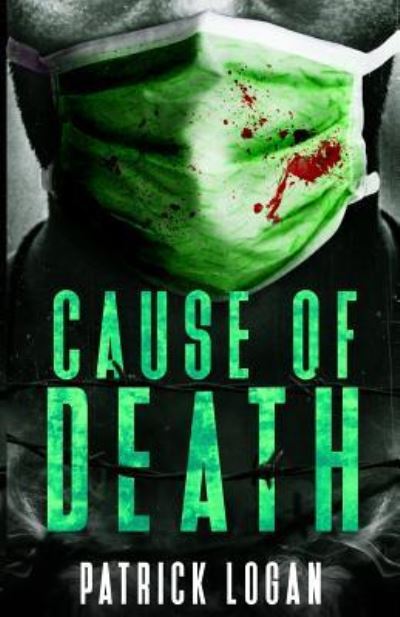 Cover for Patrick Logan · Cause of Death (Paperback Book) (2017)