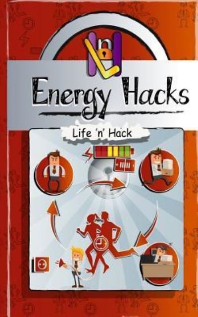 Cover for Life 'n' Hack · Energy Hacks (Paperback Book) (2017)