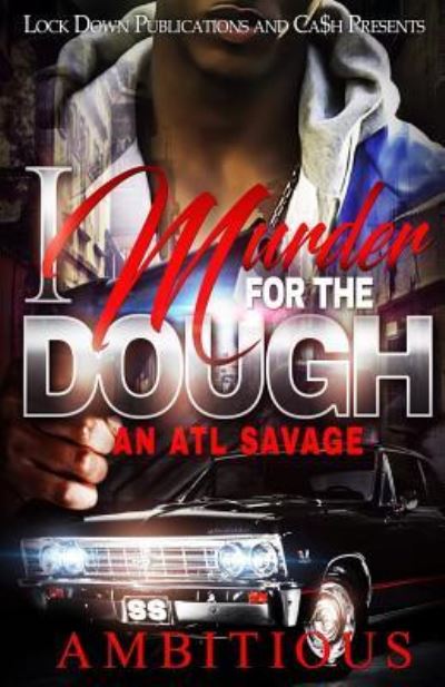 Cover for Ambitious · I Murder for the Dough (Paperback Book) (2017)