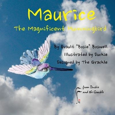 Cover for Glenn &quot;grackle&quot; McBride · Maurice the Magnificent Hummingbird (Paperback Book) (2017)