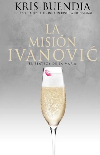 Cover for Kris Buendia · La Mision Ivanovic (Paperback Bog) (2017)