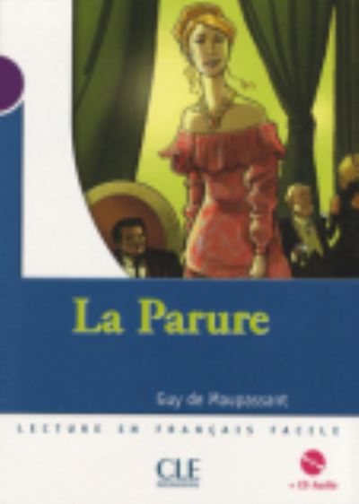 Cover for Guy de Maupassant · La parure - Livre &amp; CD-audio (Book) (2007)