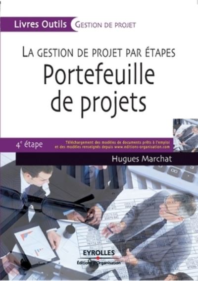 Portefeuille de projets - Hugues Marchat - Livres - Eyrolles Group - 9782212543162 - 2009