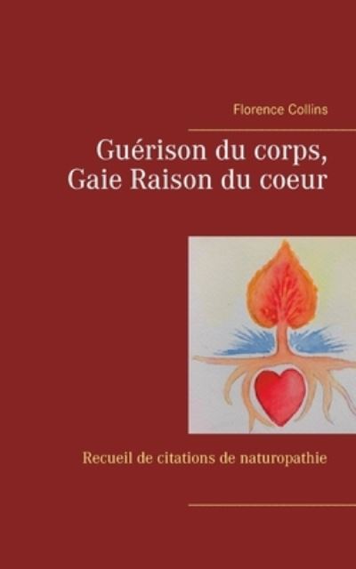 Cover for Collins · Guérison du corps, Gaie Raison (N/A) (2021)