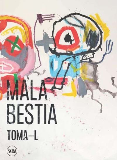 Cover for Toma-L: Mala Bestia (Hardcover Book) (2023)