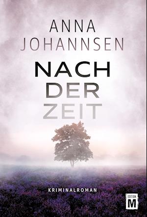 Cover for Anna Johannsen · Nach der Zeit (Book) (2023)