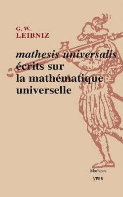 Cover for Gottfried Wilhelm Leibniz · Mathesis Universalis (Paperback Book) (2018)