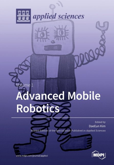 Cover for Daeeun Kim · Advanced Mobile Robotics: Volume 1 (Pocketbok) (2020)