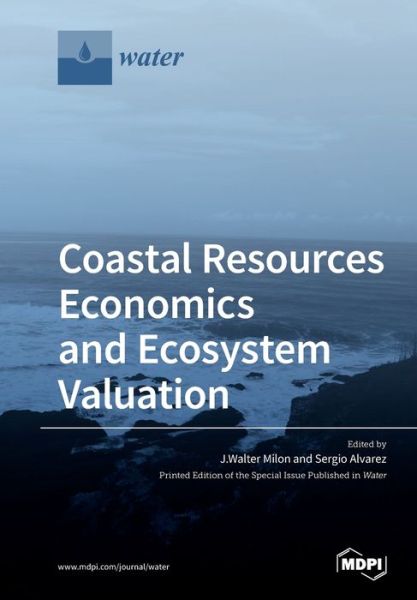 Cover for J Walter Milon · Coastal Resources Economics and Ecosystem Valuation (Pocketbok) (2019)