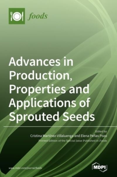Cover for Cristina Martinez-Villaluenga · Advances in Production, Properties and Applications of Sprouted Seeds (Hardcover Book) (2020)