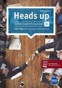 Cover for Heads up B1: Spoken English for business. Student's Book with audios online (Paperback Book) (2019)