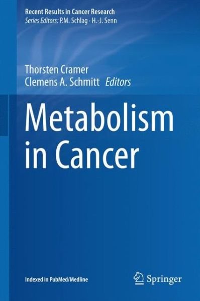 Metabolism in Cancer - Recent Results in Cancer Research -  - Bøker - Springer International Publishing AG - 9783319421162 - 13. september 2016