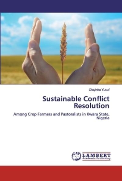 Cover for Olayinka Yusuf · Sustainable Conflict Resolution (Paperback Bog) (2019)