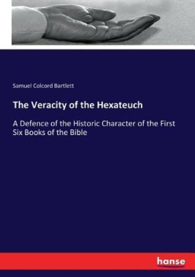 Cover for Samuel Colcord Bartlett · The Veracity of the Hexateuch (Paperback Book) (2017)