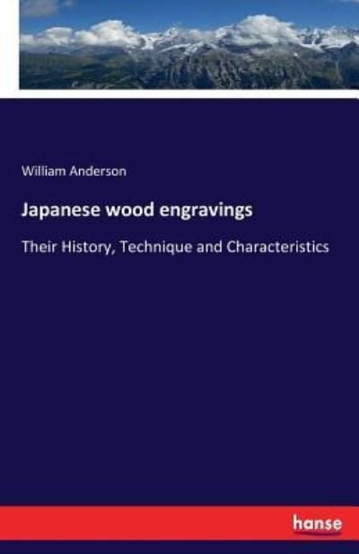 Cover for William Anderson · Japanese wood engravings (Taschenbuch) (2017)