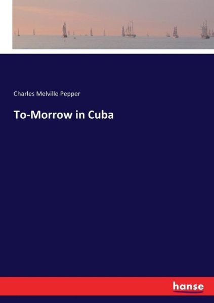 Cover for Pepper · To-Morrow in Cuba (Buch) (2017)