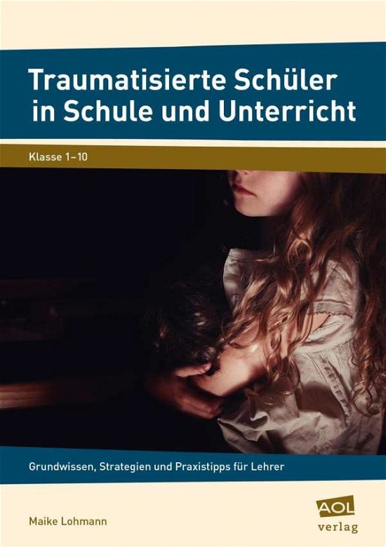 Cover for Lohmann · Traumatisierte Schüler in Schul (Buch)