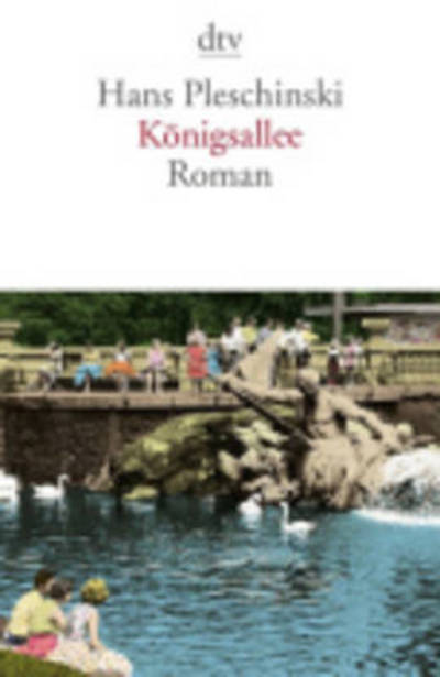 Konigsallee - Hans Pleschinski - Books - Deutscher Taschenbuch Verlag GmbH & Co. - 9783423144162 - June 24, 2015