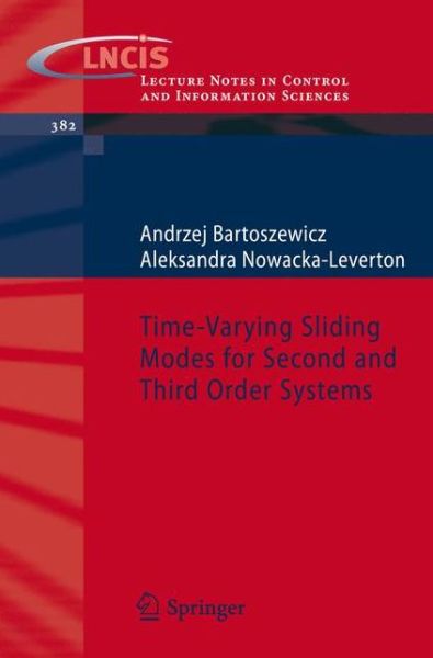 Cover for Andrzej Bartoszewicz · Time-Varying Sliding Modes for Second and Third Order Systems - Lecture Notes in Control and Information Sciences (Taschenbuch) [2009 edition] (2009)