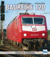 Baureihe 120 - Haas - Książki -  - 9783613716162 - 