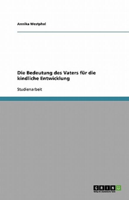 Cover for Westphal · Die Bedeutung des Vaters für d (Book) [German edition] (2009)