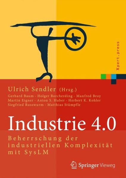 Cover for Gerhard Baum · Industrie 4.0: Beherrschung Der Industriellen Komplexitat Mit Syslm - Xpert.Press (Innbunden bok) [2013 edition] (2013)