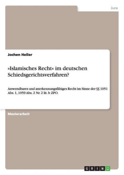 Cover for Heller · »Islamisches Recht« im deutschen (Bok) [German edition] (2014)
