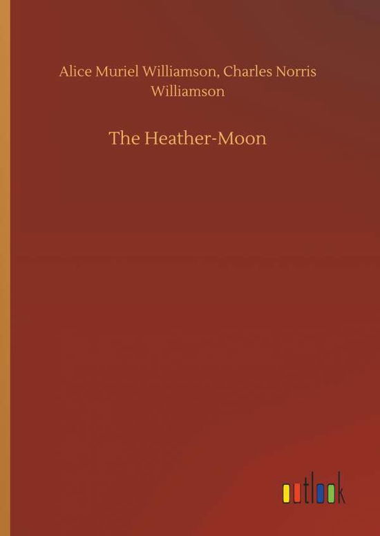 Cover for Williamson · The Heather-Moon (Book) (2018)