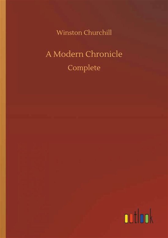 Cover for Churchill · A Modern Chronicle (Book) (2018)