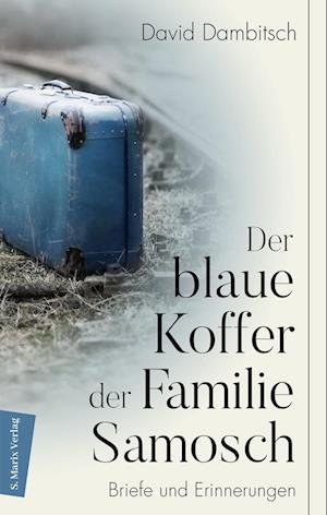 Cover for David Dambitsch · Der blaue Koffer der Familie Samosch (Buch) (2023)