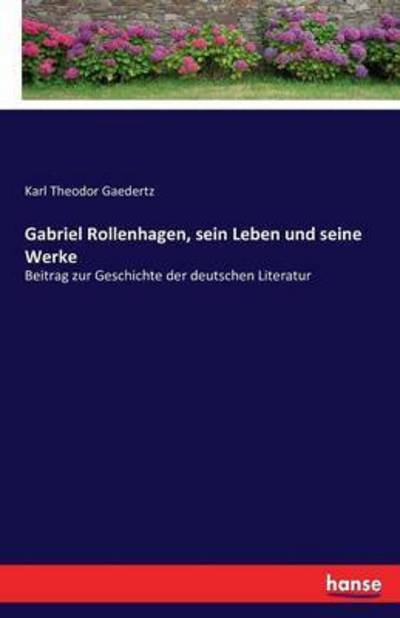 Cover for Gaedertz · Gabriel Rollenhagen, sein Lebe (Bok) (2016)