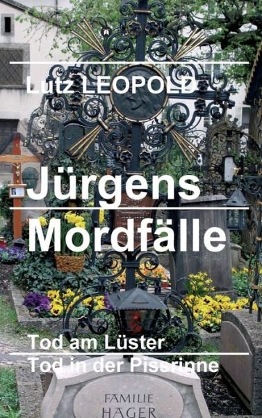 Cover for Leopold · Jürgens Mordfälle (Bog) (2017)